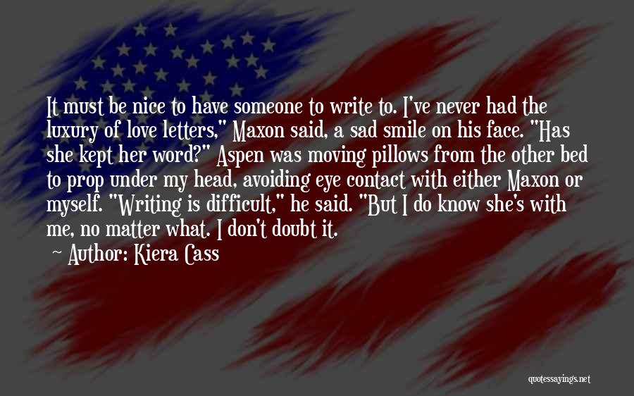 Eye Contact And Love Quotes By Kiera Cass