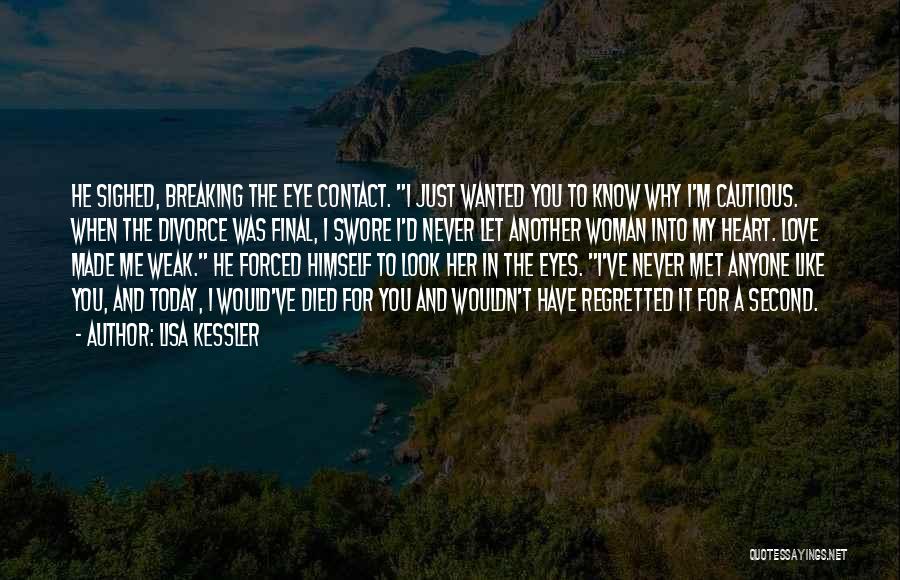 Eye Contact And Love Quotes By Lisa Kessler