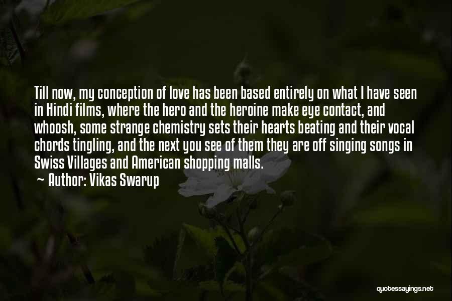 Eye Contact And Love Quotes By Vikas Swarup