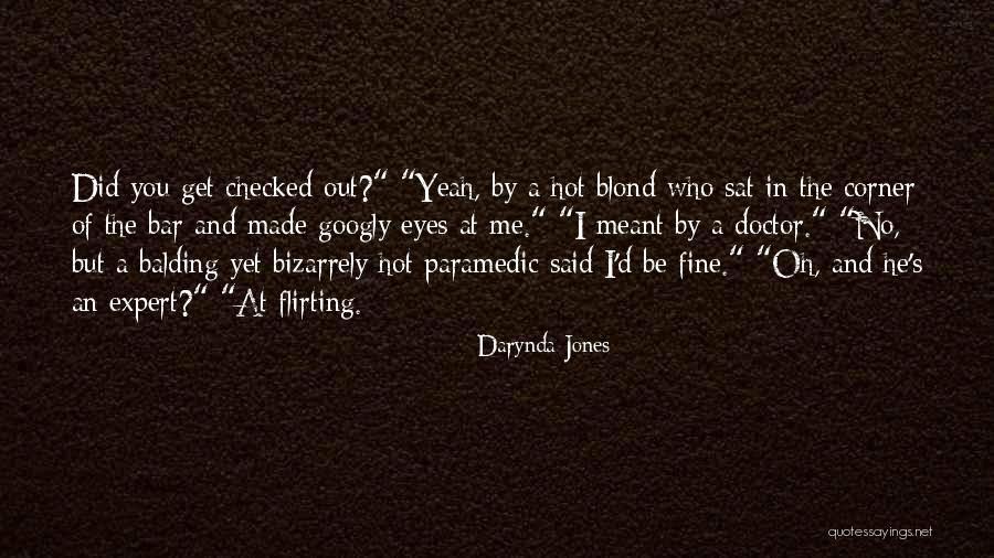 Eye Doctors Quotes By Darynda Jones Eye Doctors Quotes By Darynda Jones