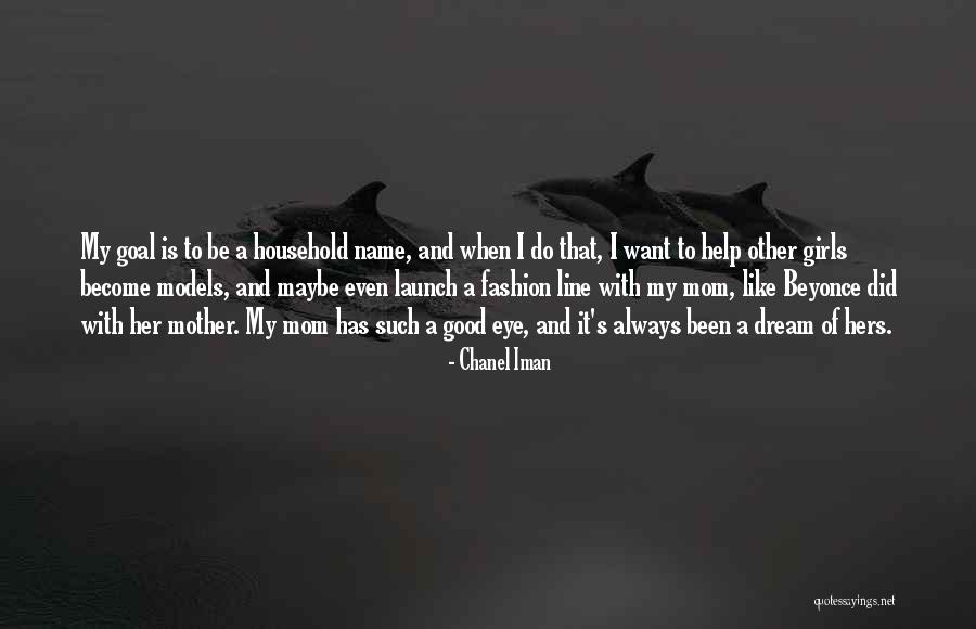 Eye Dream Quotes By Chanel Iman Eye Dream Quotes By Chanel Iman