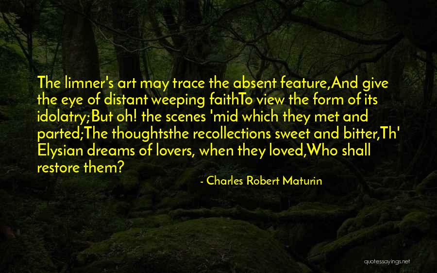 Eye Dream Quotes By Charles Robert Maturin Eye Dream Quotes By Charles Robert Maturin