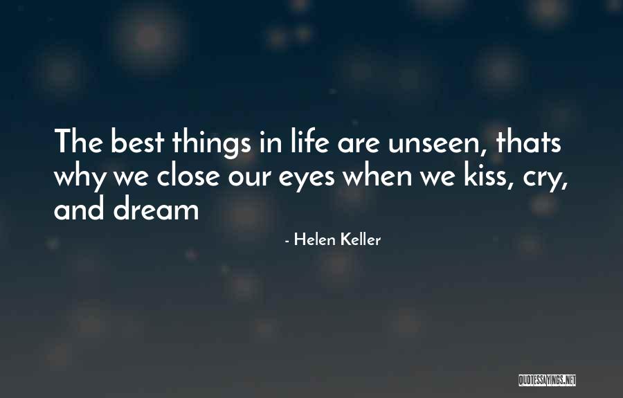 Eye Dream Quotes By Helen Keller