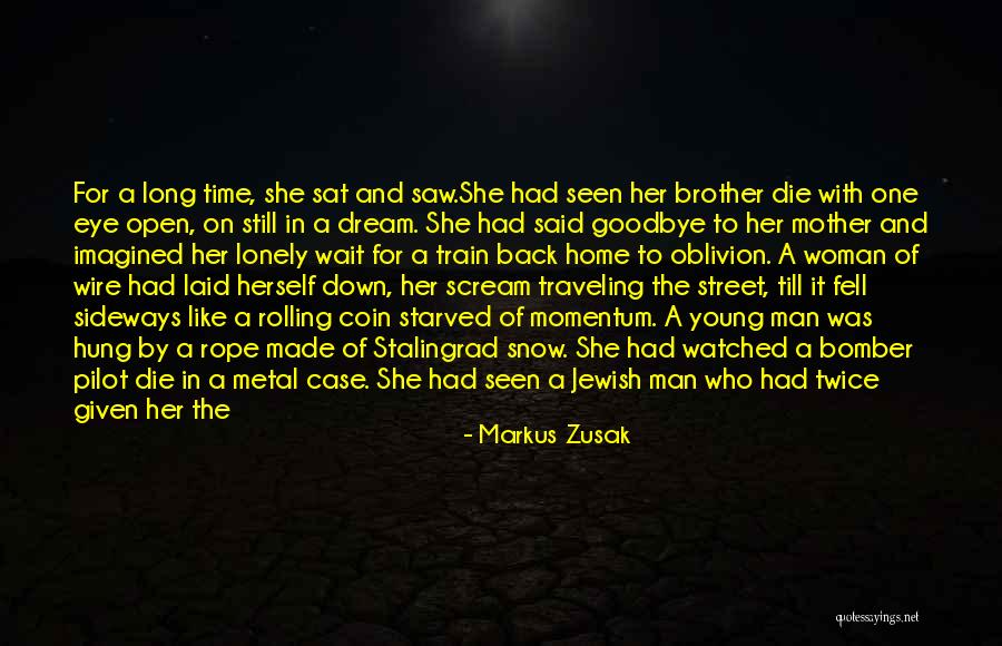 Eye Dream Quotes By Markus Zusak