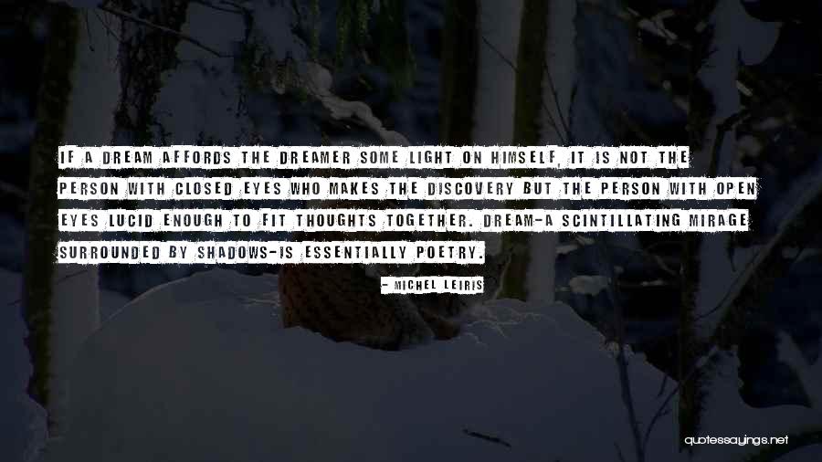 Eye Dream Quotes By Michel Leiris Eye Dream Quotes By Michel Leiris