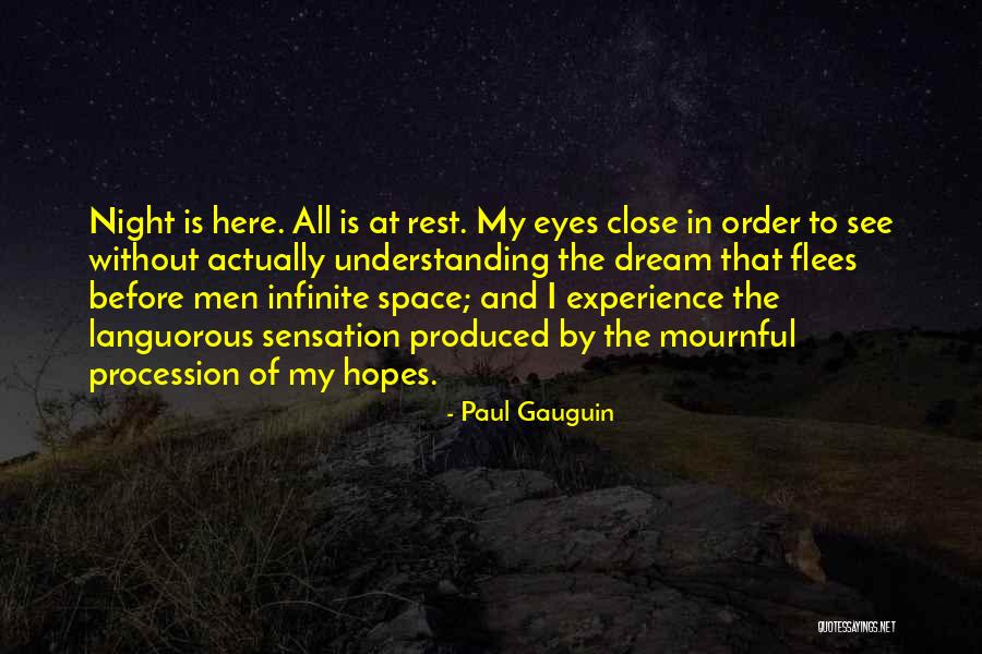 Eye Dream Quotes By Paul Gauguin