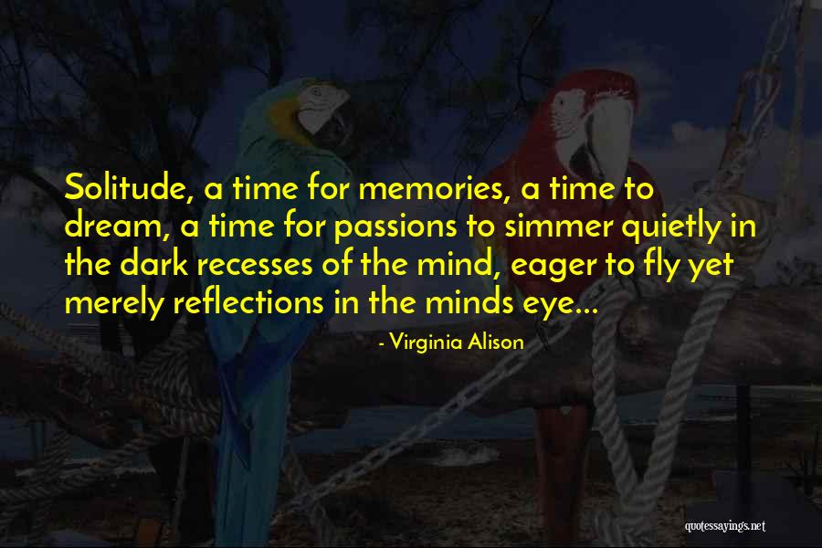 Eye Dream Quotes By Virginia Alison Eye Dream Quotes By Virginia Alison
