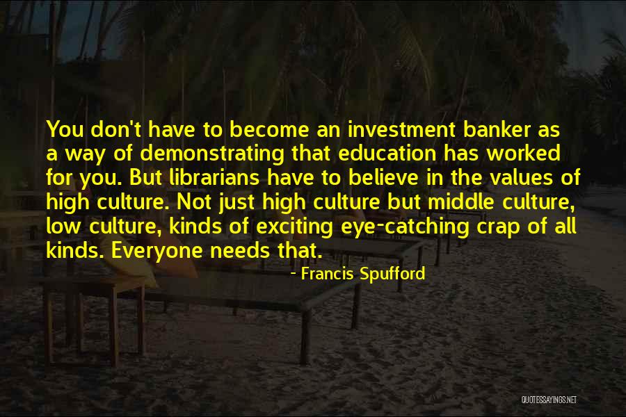 Eye For An Eye Quotes By Francis Spufford Eye For An Eye Quotes By Francis Spufford