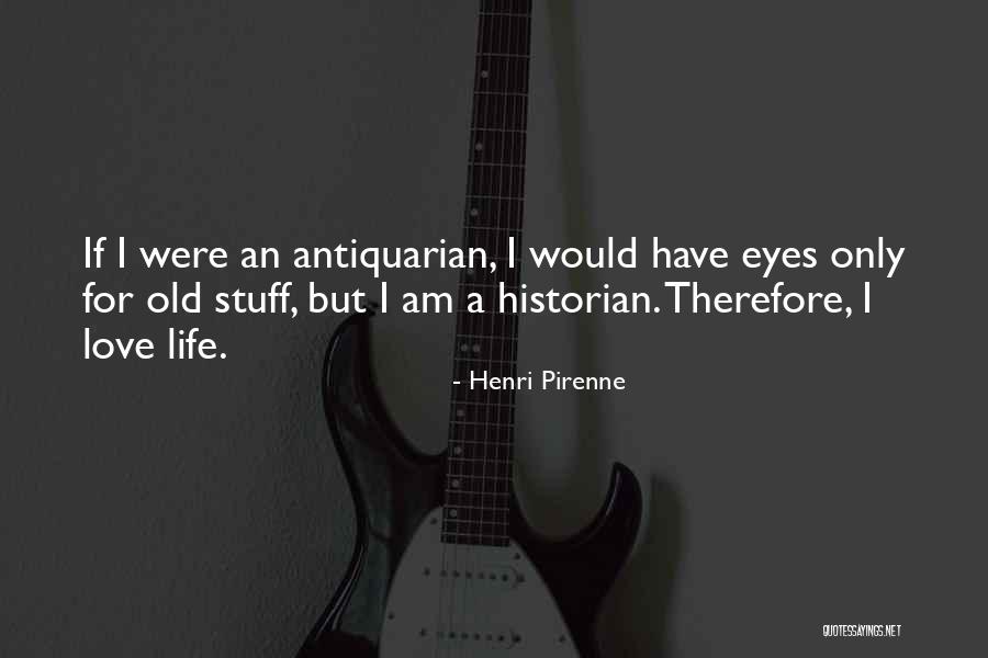 Eye For An Eye Quotes By Henri Pirenne Eye For An Eye Quotes By Henri Pirenne