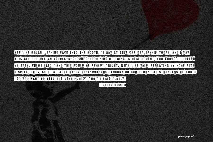 Eye For An Eye Quotes By Sarah Dessen Eye For An Eye Quotes By Sarah Dessen