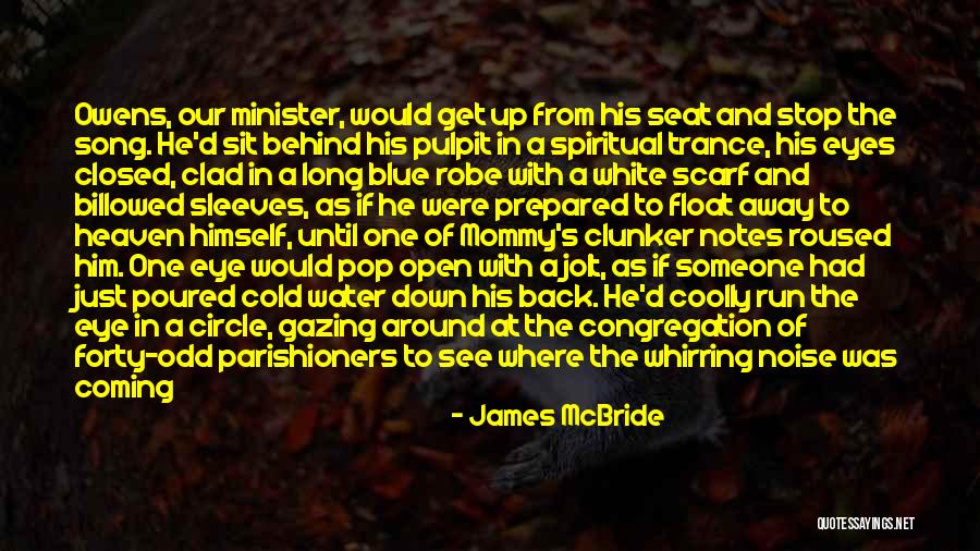 Eye Gazing Quotes By James McBride