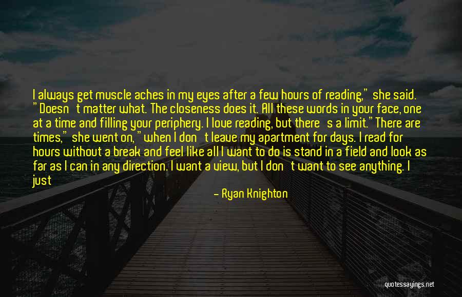 Eye Gazing Quotes By Ryan Knighton