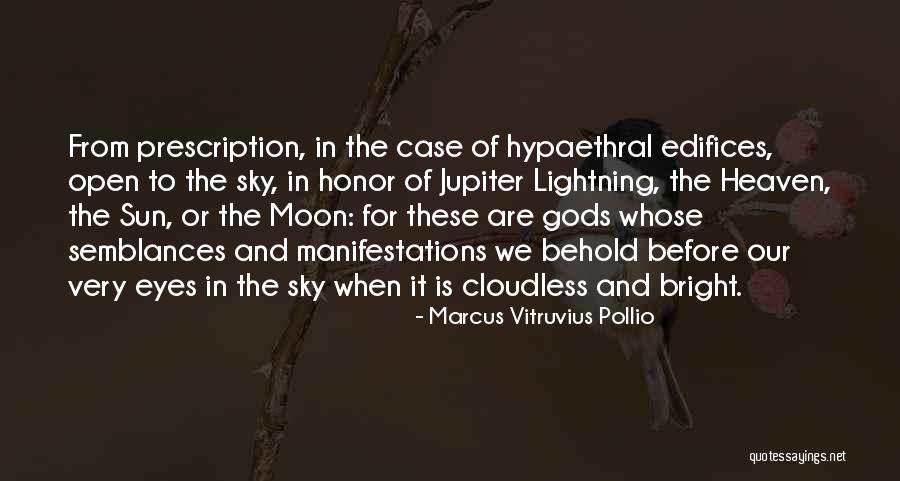 Eye In The Sky Quotes By Marcus Vitruvius Pollio Eye In The Sky Quotes By Marcus Vitruvius Pollio