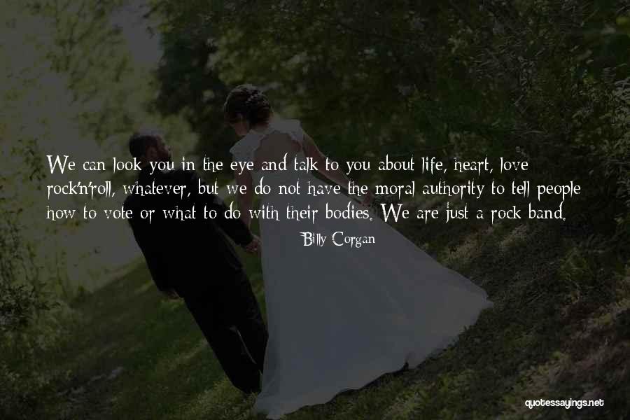 Eye Love You Quotes By Billy Corgan