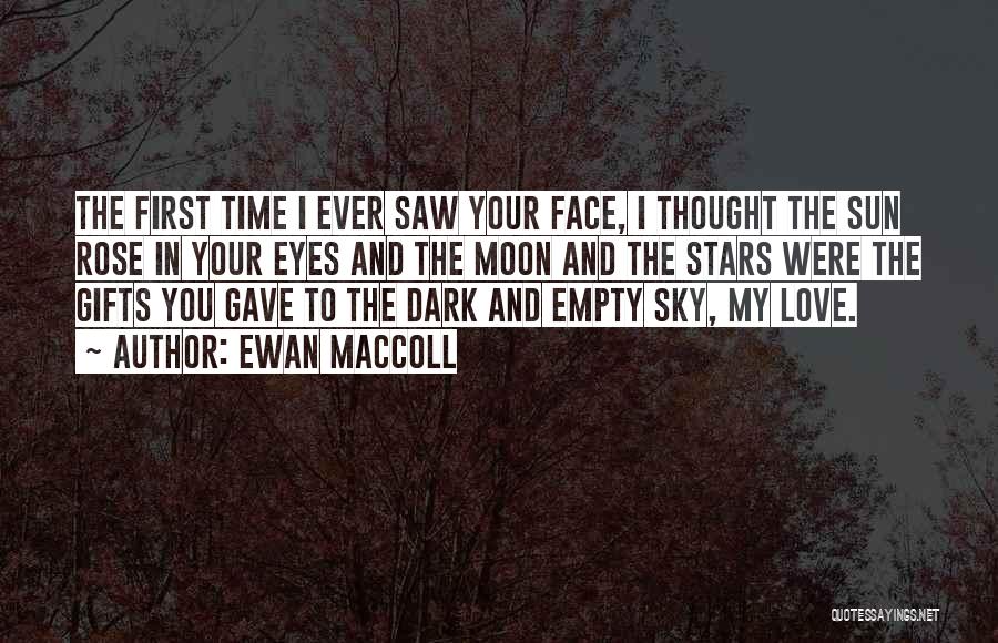 Eye Love You Quotes By Ewan MacColl