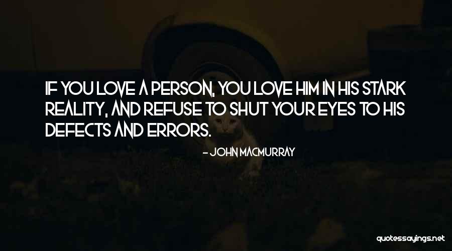 Eye Love You Quotes By John Macmurray