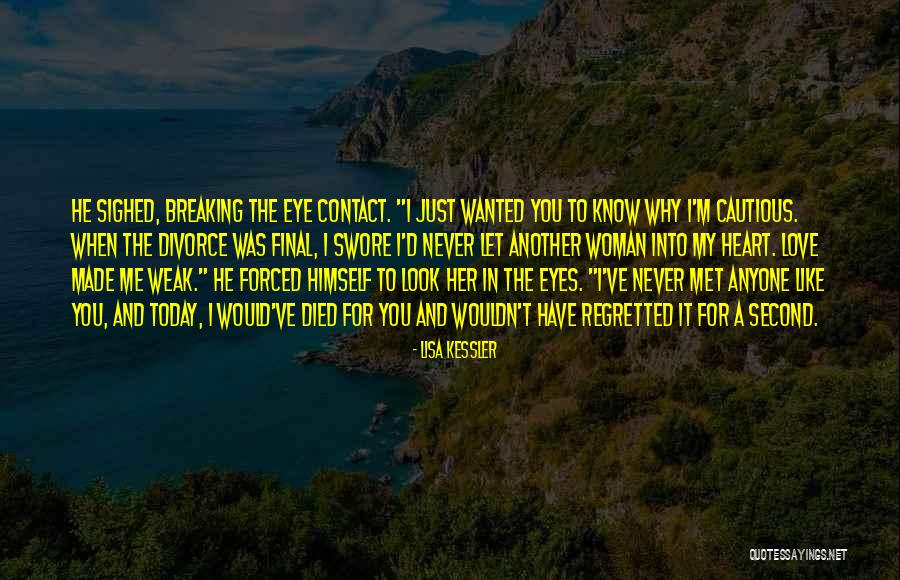 Eye Love You Quotes By Lisa Kessler