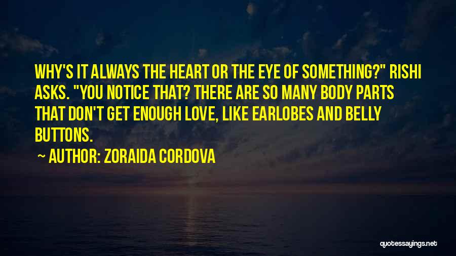 Eye Love You Quotes By Zoraida Cordova