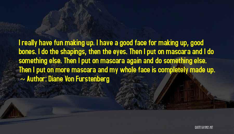 Eye Mascara Quotes By Diane Von Furstenberg