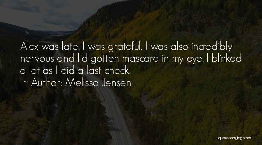 Eye Mascara Quotes By Melissa Jensen