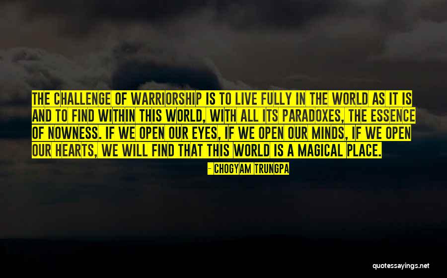 Eye Of Minds Quotes By Chogyam Trungpa Eye Of Minds Quotes By Chogyam Trungpa
