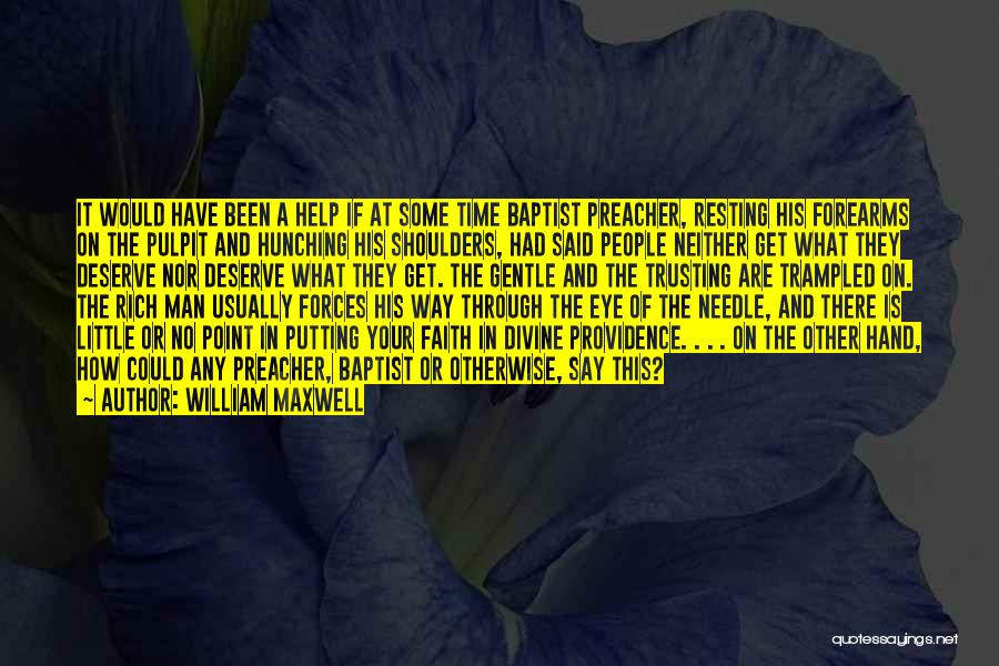 Eye Of Providence Quotes By William Maxwell