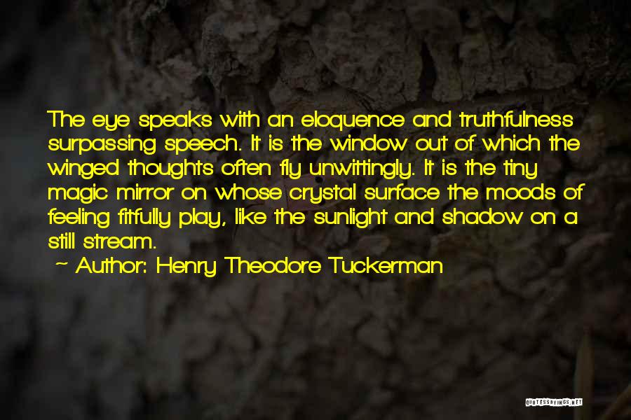 Eye On Eye Quotes By Henry Theodore Tuckerman