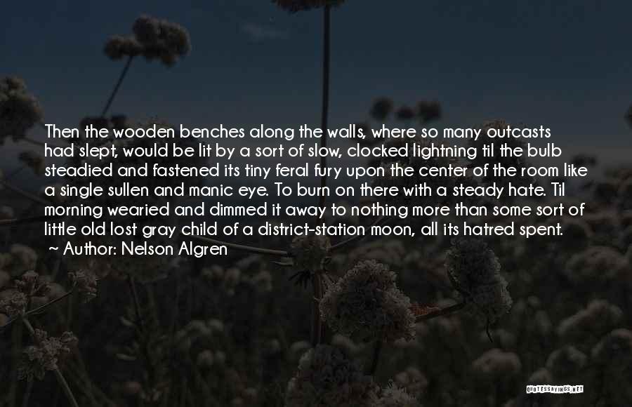 Eye On Eye Quotes By Nelson Algren