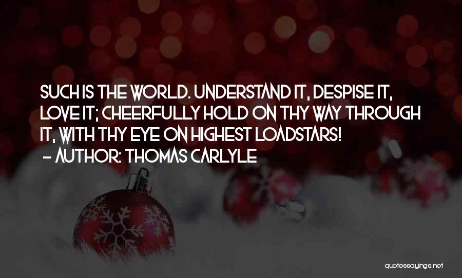 Eye On Eye Quotes By Thomas Carlyle