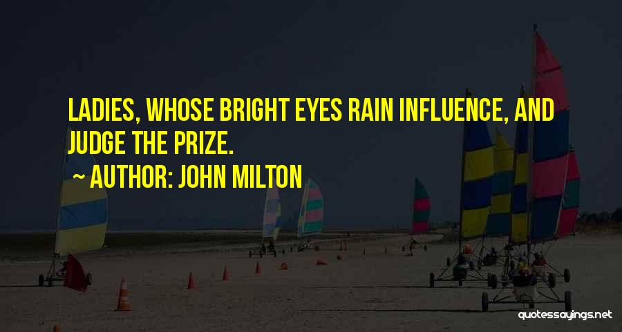 Eye On Prize Quotes By John Milton