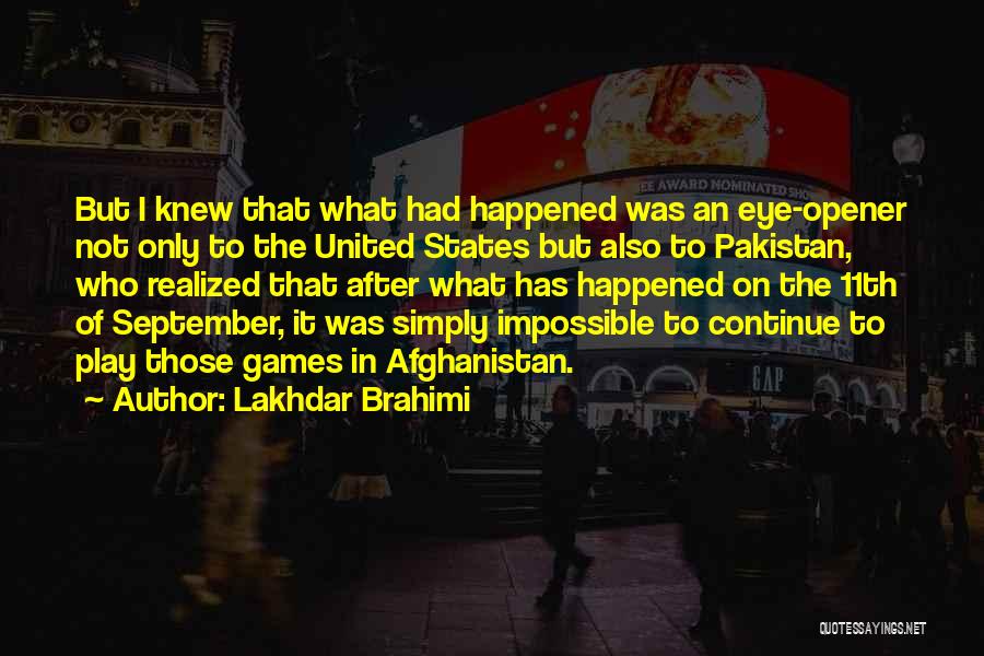 Eye Opener Quotes By Lakhdar Brahimi