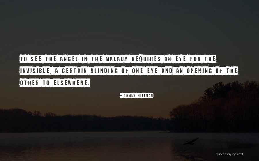 Eye Opening Quotes By James Hillman Eye Opening Quotes By James Hillman