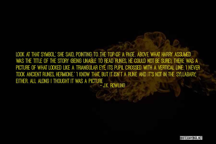 Eye Pupil Quotes By J.K. Rowling Eye Pupil Quotes By J.K. Rowling