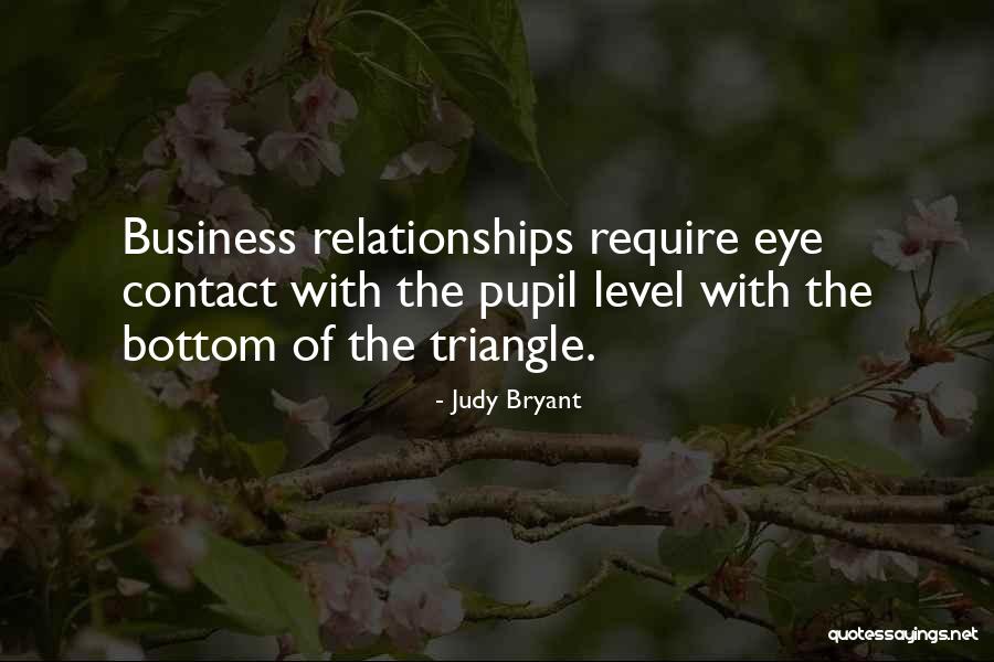 Eye Pupil Quotes By Judy Bryant