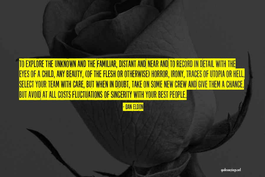 Eye Quotes By Dan Eldon Eye Quotes By Dan Eldon