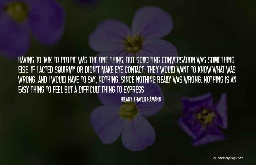 Eye Quotes By Hilary Thayer Hamann Eye Quotes By Hilary Thayer Hamann