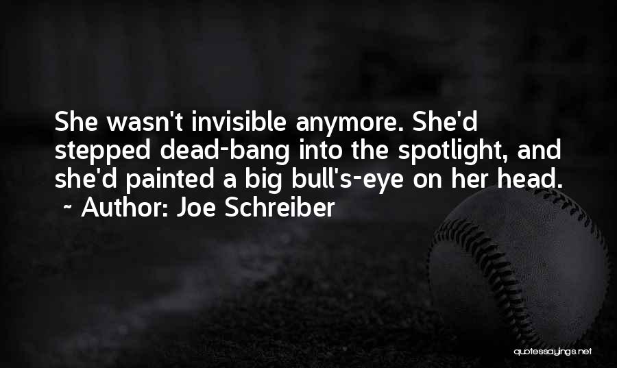 Eye Quotes By Joe Schreiber