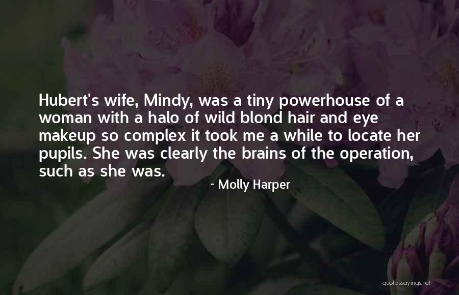 Eye Quotes By Molly Harper Eye Quotes By Molly Harper