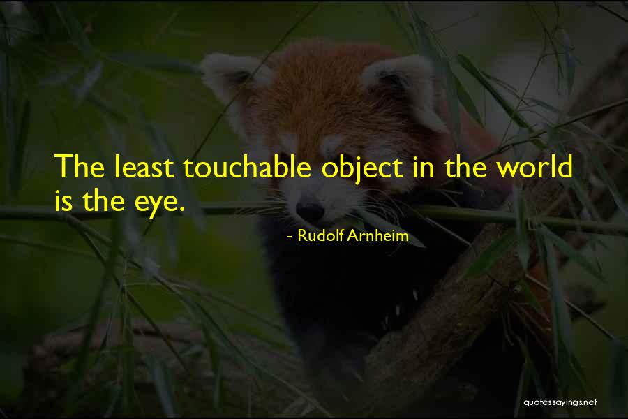 Eye Quotes By Rudolf Arnheim Eye Quotes By Rudolf Arnheim