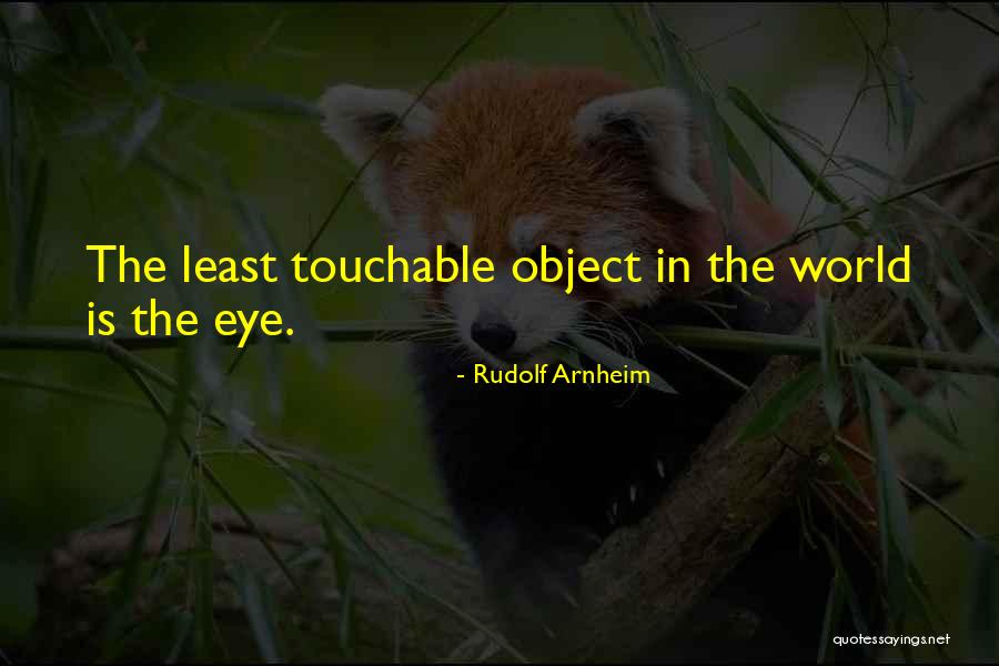 Eye Quotes By Rudolf Arnheim