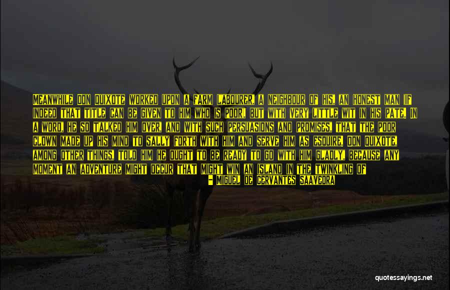 Eye Ready Quotes By Miguel De Cervantes Saavedra Eye Ready Quotes By Miguel De Cervantes Saavedra