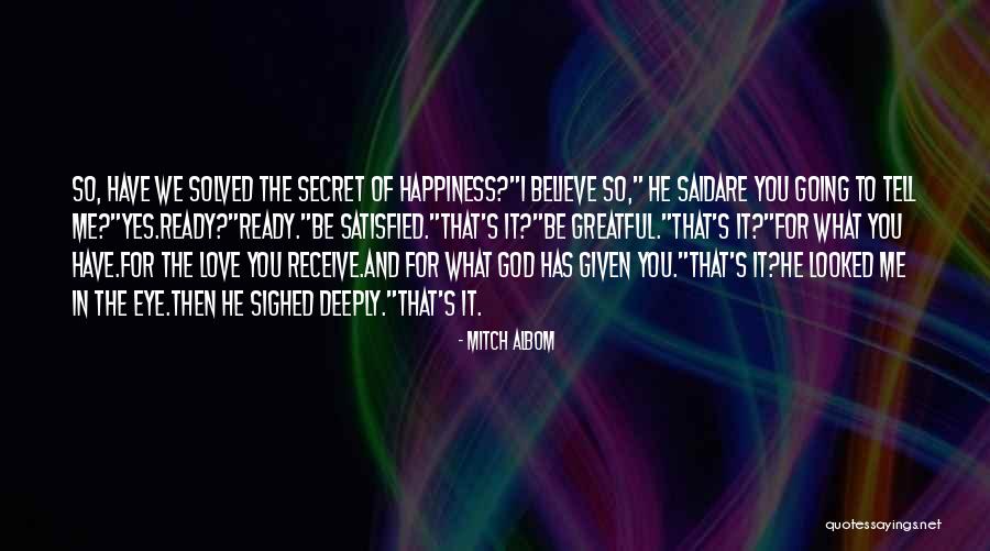 Eye Ready Quotes By Mitch Albom Eye Ready Quotes By Mitch Albom
