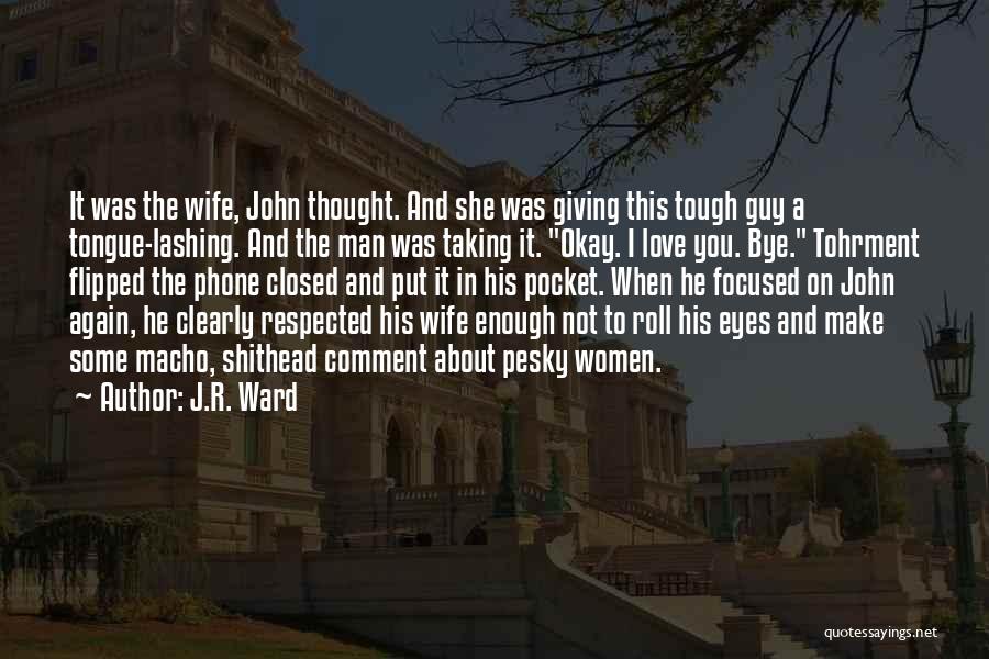 Eye Roll Quotes By J.R. Ward