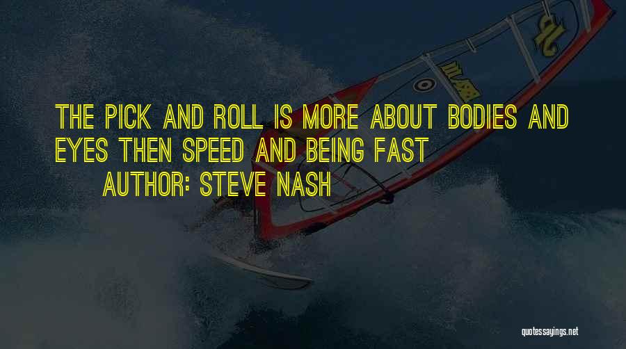 Eye Roll Quotes By Steve Nash