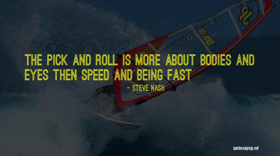 Eye Roll Quotes By Steve Nash Eye Roll Quotes By Steve Nash