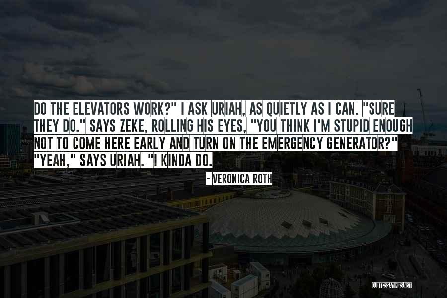 Eye Rolling Quotes By Veronica Roth Eye Rolling Quotes By Veronica Roth