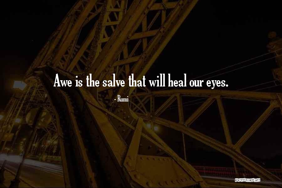 Eye Salve Quotes By Rumi Eye Salve Quotes By Rumi