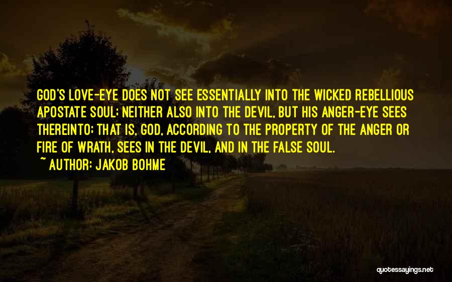 Eye Sees Quotes By Jakob Bohme