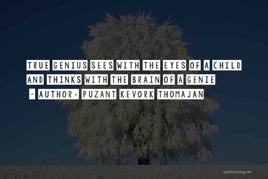 Eye Sees Quotes By Puzant Kevork Thomajan
