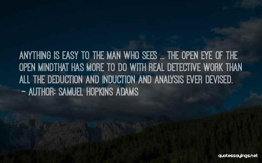 Eye Sees Quotes By Samuel Hopkins Adams